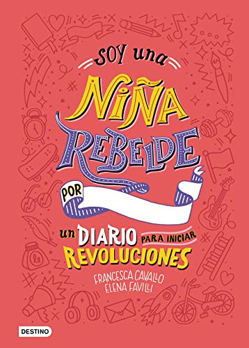 Soy una niña rebelde. Un diario para iniciar revoluciones (Otros títulos)