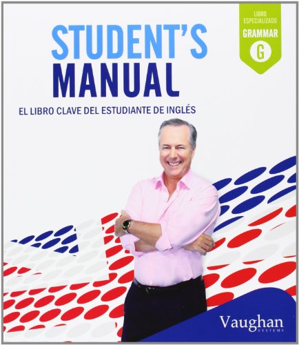 Student's Manual: El libro clave del estudiante de inglés: El libro calve del estudiante de inglés