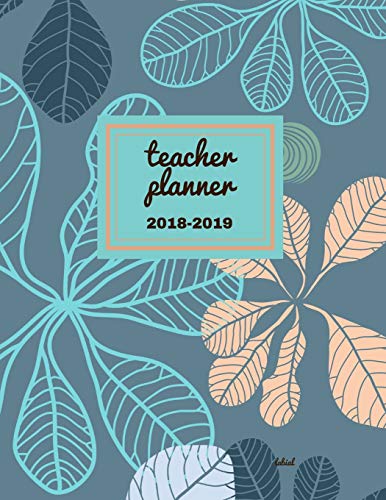 Teacher Planner 2018 - 2019 Labial: Dated Lesson Plan Book/Teacher planner/7 Period/Subject Teacher Lesson Planner/Academic Planner/Combination Plan ... Months Diary/Lesson Plan 2018-2019)