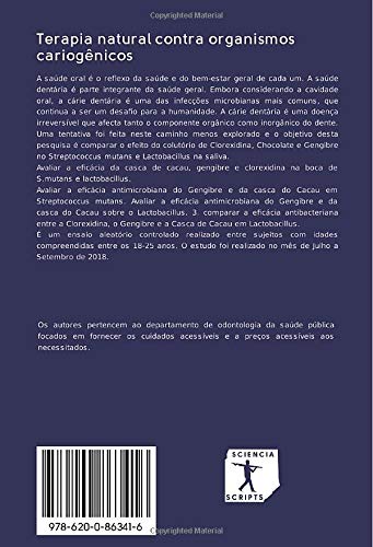 Terapia natural contra organismos cariogênicos: Compare o efeito da clorexidina, do chocolate e do colutório de gengibre contra s.mutans e lactobacillus na saliva