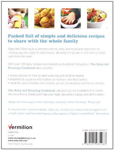 The Baby-led Weaning Cookbook: Over 130 delicious recipes for the whole family to enjoy
