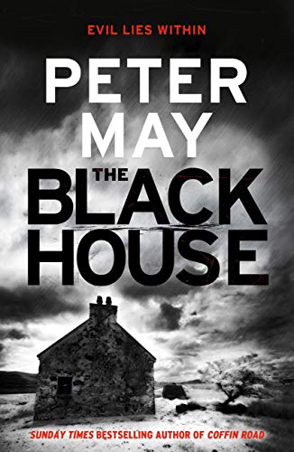 The Blackhouse: Murder comes to the Outer Hebrides (Lewis Trilogy 1) (The Lewis Trilogy) (English Edition)