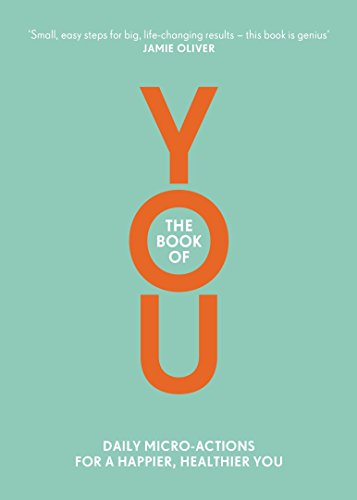 The Book Of You: Daily Micro-Actions for a Happier, Healthier You