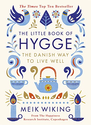 The Little Book of Hygge: The Danish Way to Live Well (Penguin Life) (English Edition)