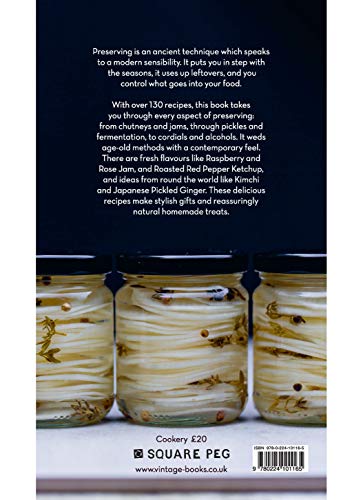 The Modern Preserver: Chutneys, Pickles, Jams and More