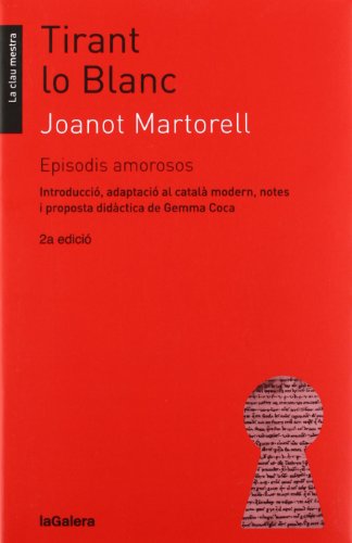 Tirant lo Blanc. Episodis amorosos: 12 (La clau mestra)