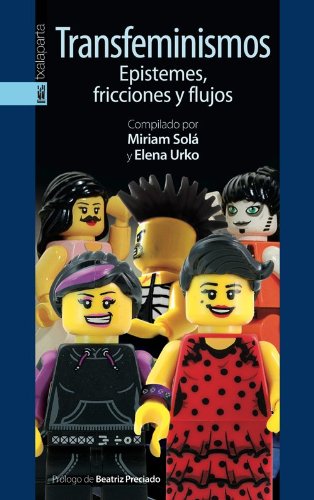 Transfeminismos: Epistemes, fricciones y flujos (GEBARA)