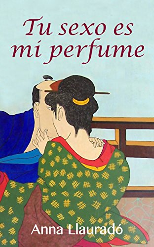 Tu sexo es mi perfume