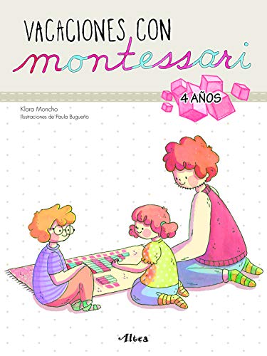 Vacaciones con Montessori - 4 años (Juega y aprende)