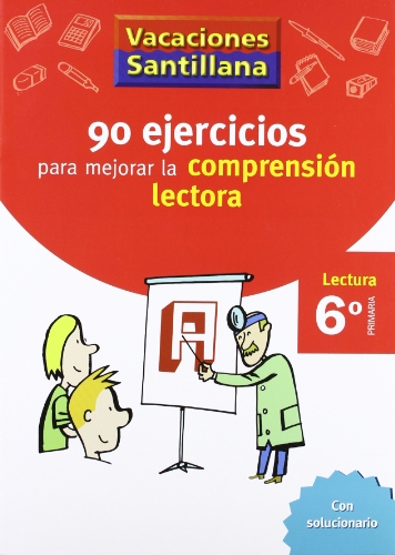 Vacaciones Santillana, lectura, comprensión lectora, 6 Educación Primaria. Cuaderno - 9788429409345