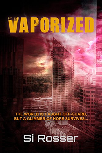 Vaporized: Alien Invasion Sci Fi Thriller (English Edition)
