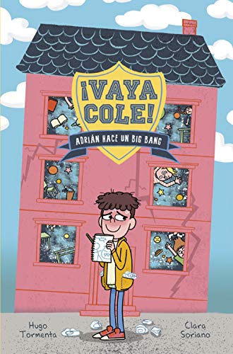 Vaya Cole. Adrián hace un Big Bang (Libro 1) (LITERATURA INFANTIL (6-11 años) - Narrativa infantil)