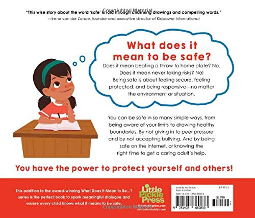 What Does it Mean to be Safe?: A Thoughtful Discussion for Readers of All Ages About Drawing Healthy Boundaries and Making Safe Choices