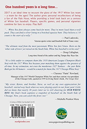 1917-2017-One Hundred Years of White Sox Baseball: Highlighting the Great 1917 World Series Championship Team