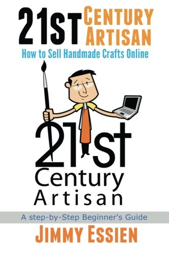 21st Century Artisan: How to Sell Handmade Crafts online
