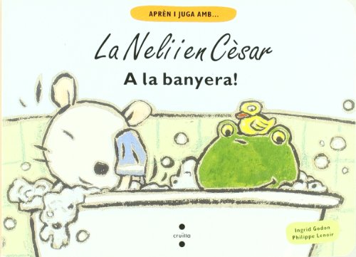 A la banyera! (La neli i en cesar)