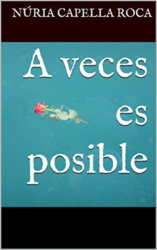 A veces es posible