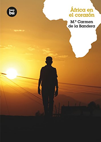 África en el corazón: 17 (Grandes Lectores)