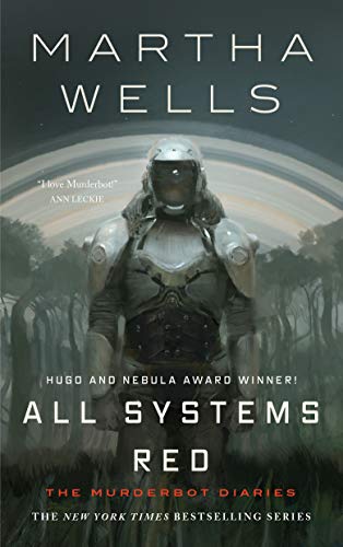 All Systems Red (Kindle Single): The Murderbot Diaries (English Edition)