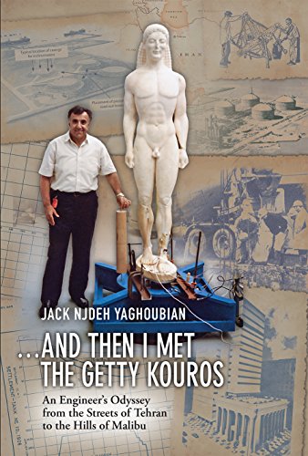 And Then I Met the Getty Kouros: An Engineer's Odyssey from the Streets of Tehran to the Hills of Malibu