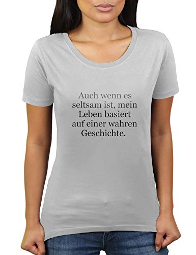 Auch wenn es seltsam ist, Mein Leben basic auf Einer Wahren Historia. - Camiseta para mujer de KaterLikoli gris claro M
