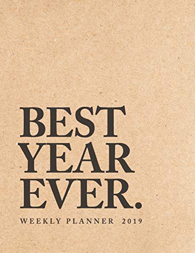 Best Year Ever Weekly Planner 2019: Inspirational Kraft Effect | 8.5 x 11 in | Weekly View 2019 Planner Organizer with Dotted Grid Pages + ... Booster: Volume 1 (Productivity Planners)