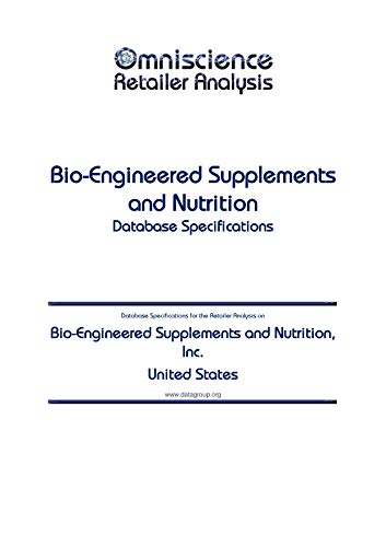 Bio-Engineered Supplements and Nutrition, Inc. - United States: Retailer Analysis Database Specifications (Omniscience Retailer Analysis - United States Book 13403) (English Edition)