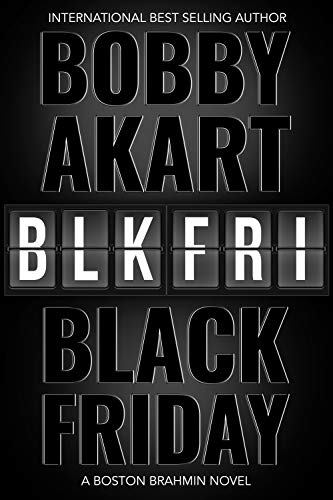 Black Friday: A Political Thriller (Boston Brahmin Book 8) (English Edition)