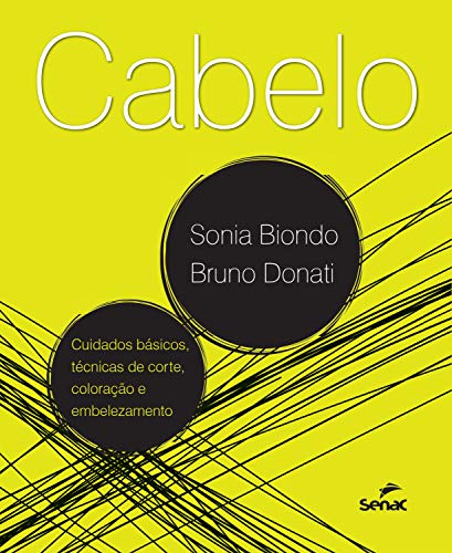 Cabelo: Cuidados básicos, técnicas de corte, coloração e embelezamento (Portuguese Edition)