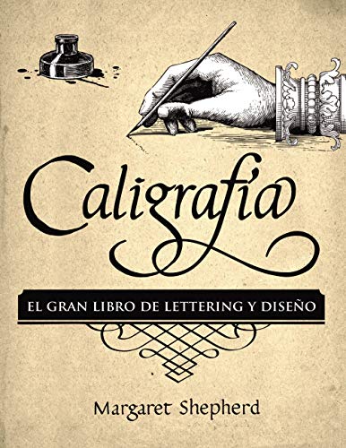 Caligrafía. El Gran Libro de Lettering y Diseño (ESPACIO DE DISEÑO)