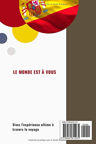 CARNET de voyage complet - ESPAGNE: Journal de voyage avec instructions | Souvenirs et expériences pour les départs en vacances et Préparation de ... pour vacance road trip séjour à remplir