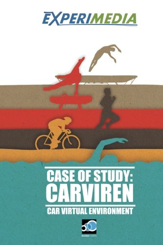 Carviren Case of Study: An Experimedia Experiment