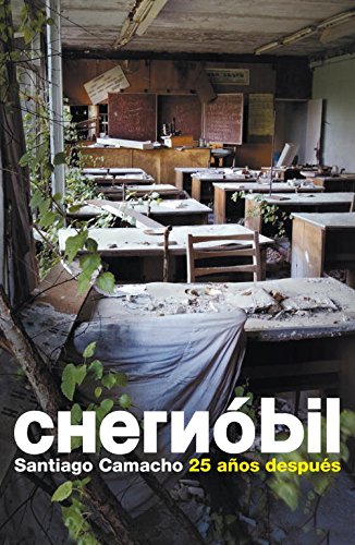 Chernóbil: 25 años después (Crónica y Periodismo)