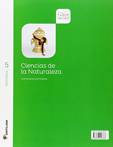 CIENCIAS DE LA NATURALEZA MADRID 5 PRIMARIA SABER HACER - 9788468027531