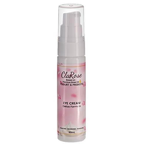 ClaRose Detoxifying Anti-Ageing Eye Cream with 100% Natural Rose oil, Yogurt and Prebiotic; 30ml