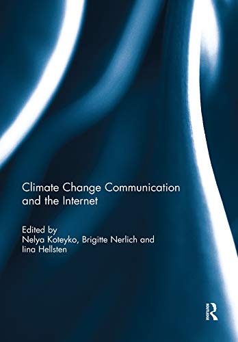Climate Change Communication and the Internet (English Edition)