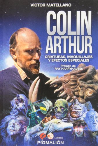 Colin Arthur. Criaturas, maquillajes y efectos especiales