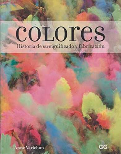 Colores. Historia de su significado y fabricación