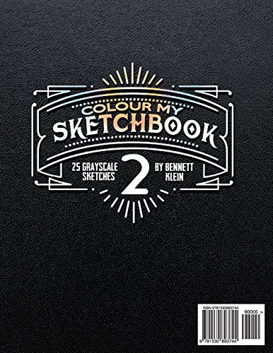 Colour My Sketchbook 2: GrayScale Adult Colouring Book