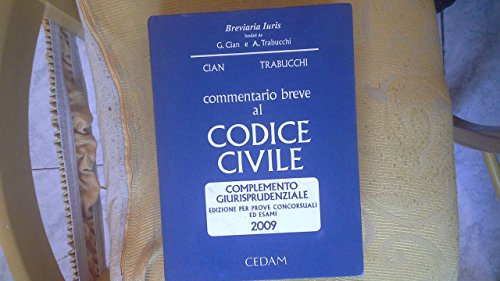 Commentario breve al codice civile. Complemento giurisprudenziale (2009) (Breviaria iuris)