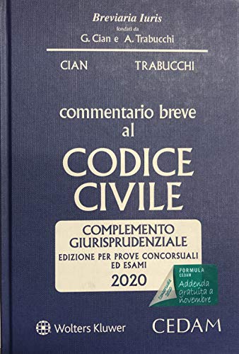 Commentario breve al codice civile. Complemento giurisprudenziale. Edizione per prove concorsuali ed esami (Breviaria iuris)