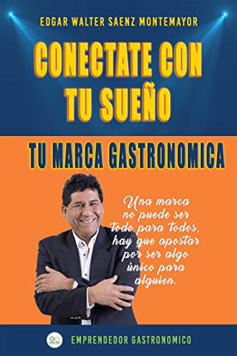 Conectate Con Tu Sueño: Tu Marca Gastronomica