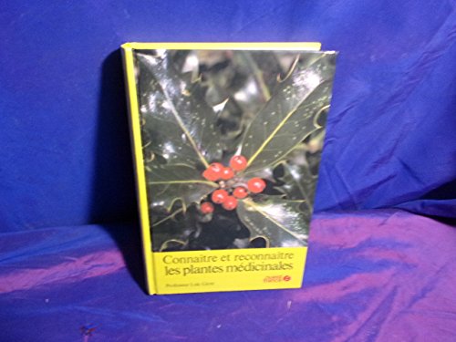 Connaitre et reconnaître les plantes medicinales