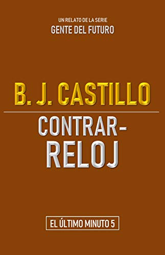 Contrarreloj (El último minuto nº 5)