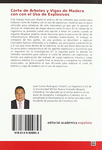Corte de Árboles y Vigas de Madera con con el Uso de Explosivos: Métodos, Análisis y Aplicación