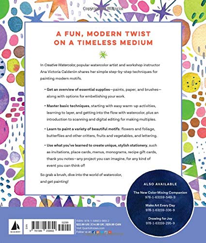 Creative Watercolor: A Step-by-Step Guide for Beginners--Create with Paints, Inks, Markers, Glitter, and More! (Art for Modern Makers)