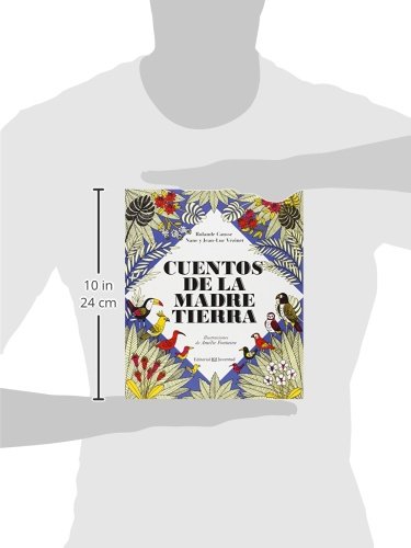 Cuentos De La Madre Tierra (LA HORA DEL CUENTO)