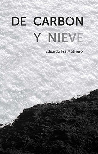 De carbón y nieve: La pureza de Puri (novela)