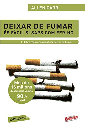 Deixar de fumar és fàcil si saps com fer-ho (LABUTXACA)
