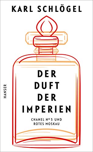 Der Duft der Imperien: "Chanel No 5" und "Rotes Moskau"